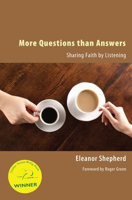 More Questions than Answers - Shepherd, Eleanor, and Green, Roger (Foreword by)