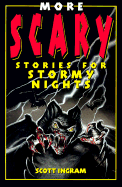 More Scary Stories for Stormy Nights