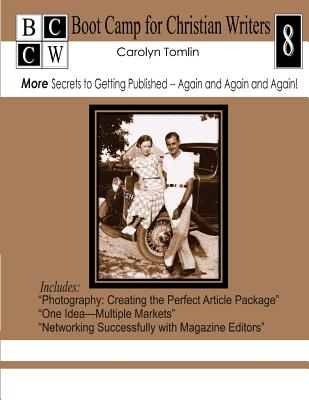 More Secrets to Getting Published -- Again and Again and Again! - Tomlin, Carolyn