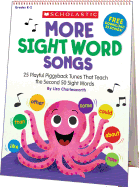 More Sight Word Songs Flip Chart: 25 Playful Piggyback Songs That Teach the Second 50 Sight Words