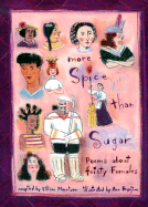More Spice Than Sugar: Poems about Feisty Females