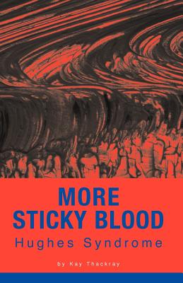 More Sticky Blood - Thackray, Kay