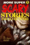 More Super Scary Stories 6 - Pearce, Q L, Ms.