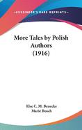 More Tales by Polish Authors (1916)