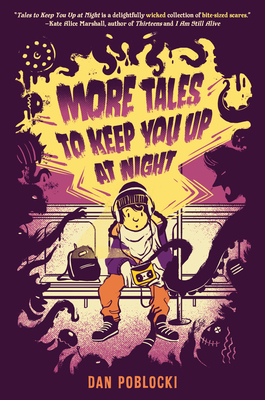 More Tales to Keep You Up at Night - Poblocki, Dan