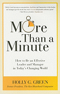 More Than a Minute: How to Be an Effective Leader and Manager in Today's Changing World