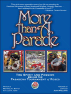 More Than a Parade: The Spirit and Passion Behind the Pasadena Tournament of Roses