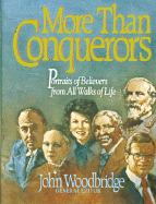 More Than Conquerors: Portraits of Believers from All Walks of Life