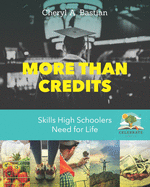 More than Credits: Skills High Schoolers Need for Life