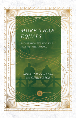 More Than Equals: Building Moral Character - Perkins, Spencer, and Rice, Chris