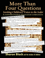 More Than Four Questions: Inviting Children's Voices to the Seder - A Conversational Haggadah Companion
