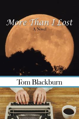 More Than I Lost - Blackburn, Tom