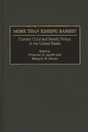 More Than Kissing Babies?: Current Child and Family Policy in the United States