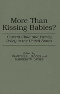 More Than Kissing Babies? Current Child and Family Policy in the United States