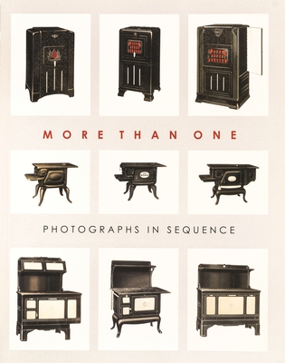 More Than One: Photographs in Sequence - Smith, Joel (Editor), and Barberie, Peter (Contributions by), and Baum, Kelly (Contributions by)