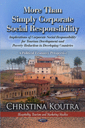 More Than Simply Corporate Social Responsibility: Implications of CSR for Tourism Development & Poverty Reduced in Less Developed Countries: A Political Economy Perspective