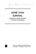 More Than Survival: Prospects for Higher Education in a Period of Uncertainty: A Commentary with Recommendations