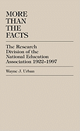 More Than the Facts: The Research Division of the National Education Association, 1922-1997