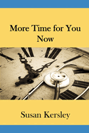 More Time For You Now!: Find the time to have a life