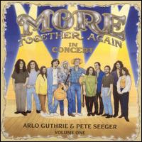 More Together Again in Concert, Vol. 1 - Arlo Guthrie & Pete Seeger