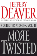 More Twisted Collected Stories Vol. II