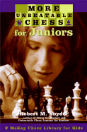 More Unbeatable Chess for Juniors