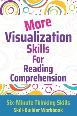 More Visualization Skills for Reading Comprehension - Toole, Janine, PhD