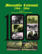 Moreauville Centennial 1904-2004 Volume II School and Family Commentaries