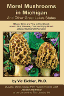 Morel Mushrooms in Michigan And Other Great Lakes States