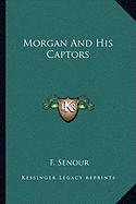 Morgan And His Captors