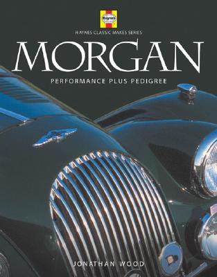Morgan: Performance Plus Pedigree - Wood, Jonathan