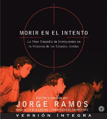 Morir En El Intento CD: Morir En El Intento CD - Ramos, Jorge (Read by)