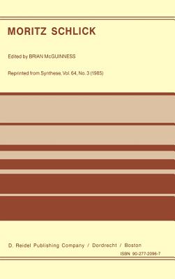 Moritz Schlick - McGuinness, B F (Editor)