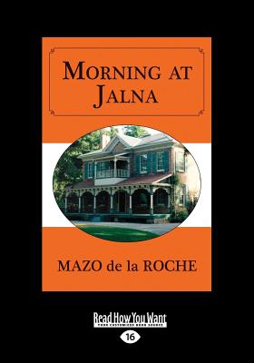 Morning at Jalna - Roche, Mazo