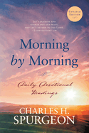 Morning by Morning: Daily Devotional Readings