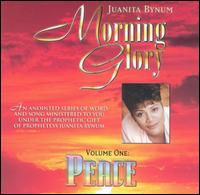 Morning Glory, Vol. 1: Peace - Juanita Bynum