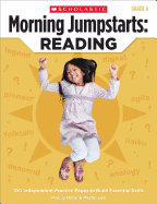 Morning Jumpstarts: Reading: Grade 4: 100 Independent Practice Pages to Build Essential Skills