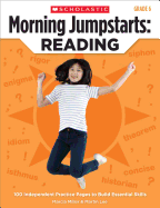 Morning Jumpstarts: Reading: Grade 6: 100 Independent Practice Pages to Build Essential Skills
