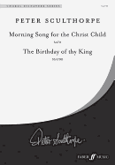 Morning Song for the Christ Child / The Birthday of Thy King: Satb