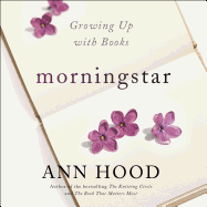 Morningstar: Growing Up with Books