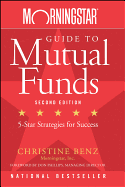 Morningstar Guide to Mutual Funds: Five-Star Strategies for Success