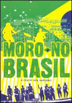 Moro No Brasil - A Film By Mika Kaurisma - Mika Kaurismki