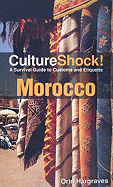 Morocco: A Survival Guide to Customs and Etiquette