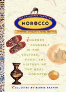 Morocco: The Collected Traveler: An Inspired Anthology and Travel Resource - Kerper, Barrie