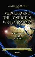 Morocco & the Conflict in Western Sahara: Background & Analyses