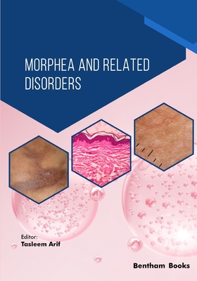 Morphea and Related Disorders - Arif, Tasleem