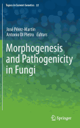 Morphogenesis and Pathogenicity in Fungi