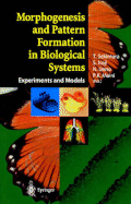 Morphogenesis and Pattern Formation in Biological Systems: Experiments and Models