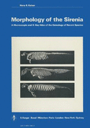 Morphology of the Sirenia: A Macroscopic and X-Ray Atlas of the Osteology of Recent Species