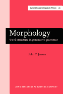 Morphology: Word structure in generative grammar